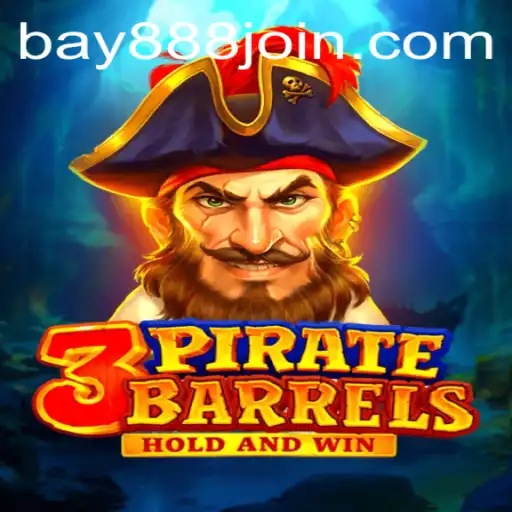 Unveiling 3PirateBarrels: The Ultimate Gaming Experience at BAY888.COM