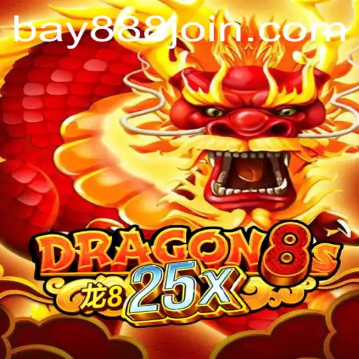 Exploring Dragon8s25x: A Thrilling Experience with BAY888.COM