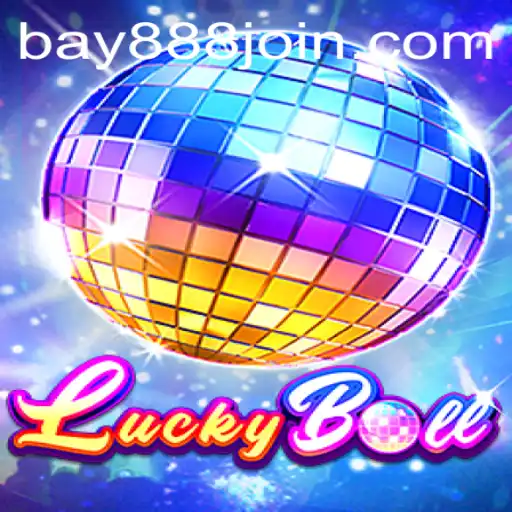 Exploring the Thrills of LuckyBall: Dive into the World of BAY888.COM