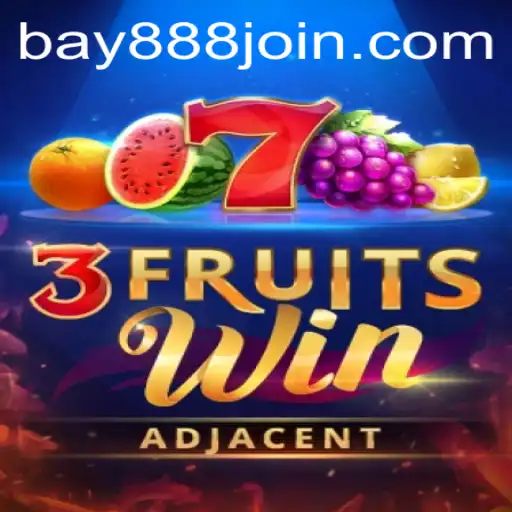 Exploring the Excitement of 3FruitsWin: A Game Worth Trying on BAY888.COM
