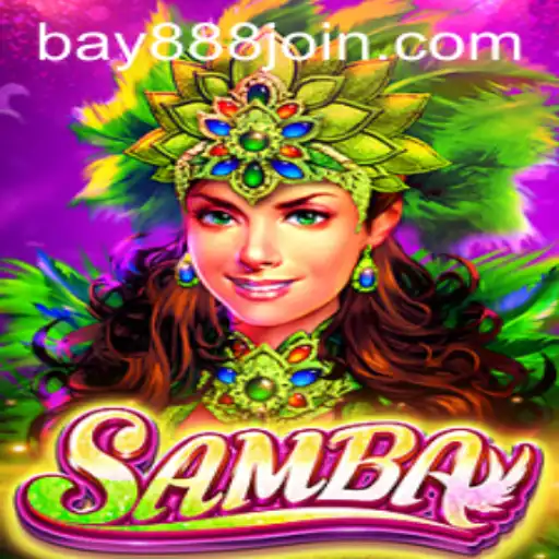 Discover the Exciting World of Samba with BAY888.COM